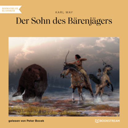 Скачать книгу Der Sohn des Bärenjägers (Ungekürzt)