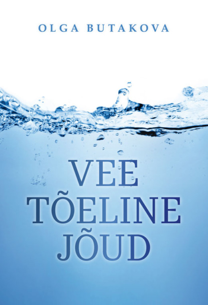 Скачать книгу Vee tõeline jõud
