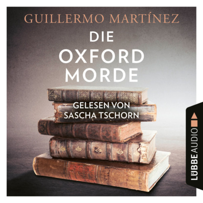 Скачать книгу Die Oxford-Morde (Ungekürzt)