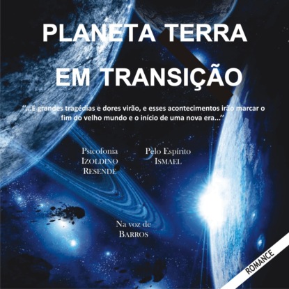 Скачать книгу Planeta Terra em transição (Integral)