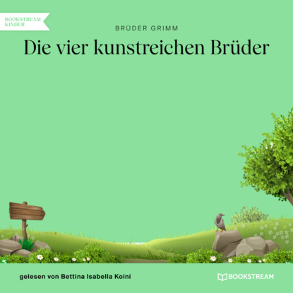 Скачать книгу Die vier kunstreichen Brüder (Ungekürzt)