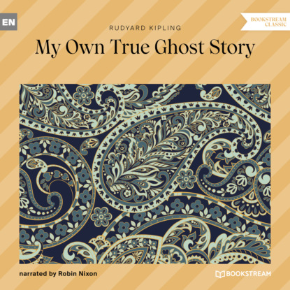 Скачать книгу My Own True Ghost Story (Unabridged)