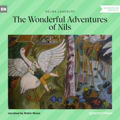 Скачать книгу The Wonderful Adventures of Nils (Unabridged)