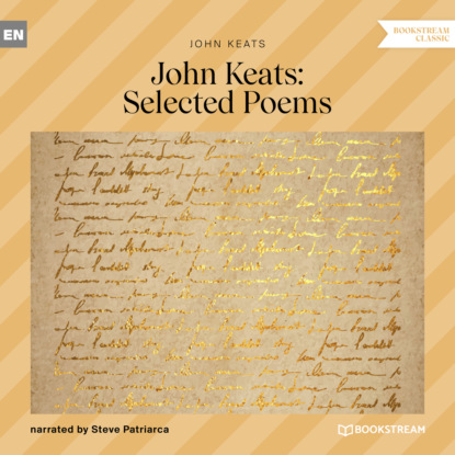 Скачать книгу John Keats Selected Poems (Unabridged)