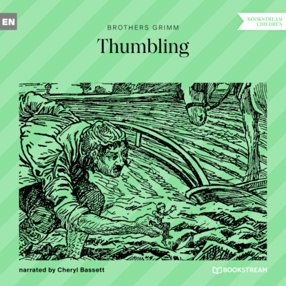 Скачать книгу Thumbling (Unabridged)