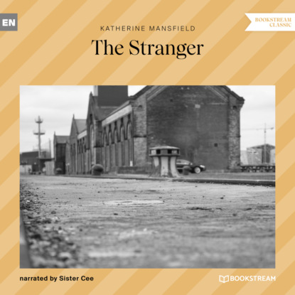 Скачать книгу The Stranger (Unabridged)