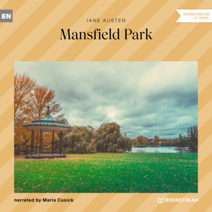 Скачать книгу Mansfield Park (Unabridged)