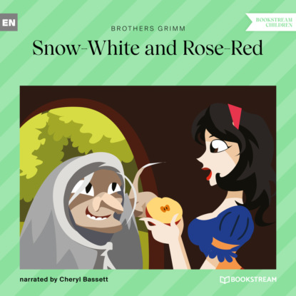 Скачать книгу Snow-White and Rose-Red (Unabridged)