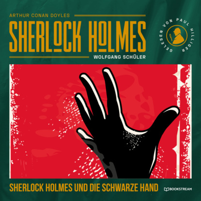 Скачать книгу Sherlock Holmes und die Schwarze Hand (Ungekürzt)