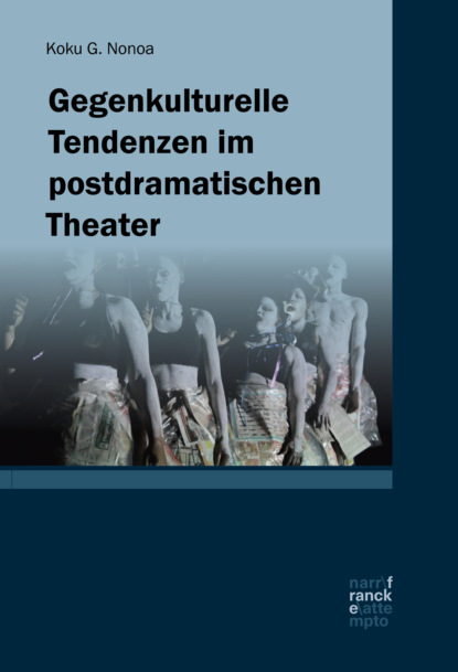 Скачать книгу Gegenkulturelle Tendenzen im postdramatischen  Theater