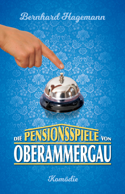 Скачать книгу Die Pensionsspiele von Oberammergau