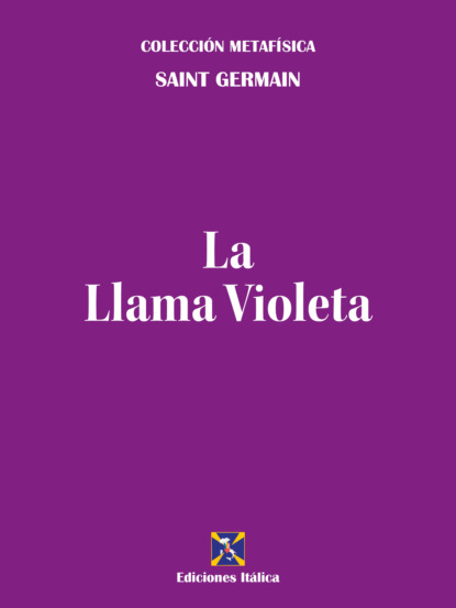 Скачать книгу La Llama Violeta