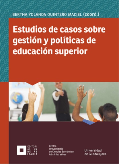 Скачать книгу Estudios de casos sobre gestión y políticas de educación superior