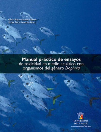 Скачать книгу Manual práctico de ensayos de toxicidad en medio acuático con organismos del género Daphnia
