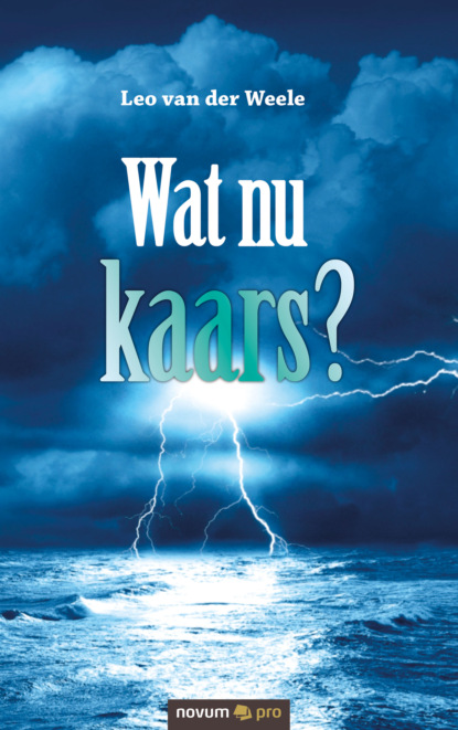 Скачать книгу Wat nu kaars?