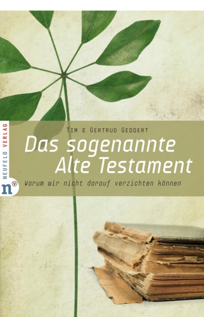 Скачать книгу Das sogenannte Alte Testament