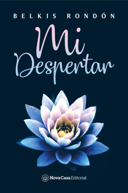 Скачать книгу Mi despertar
