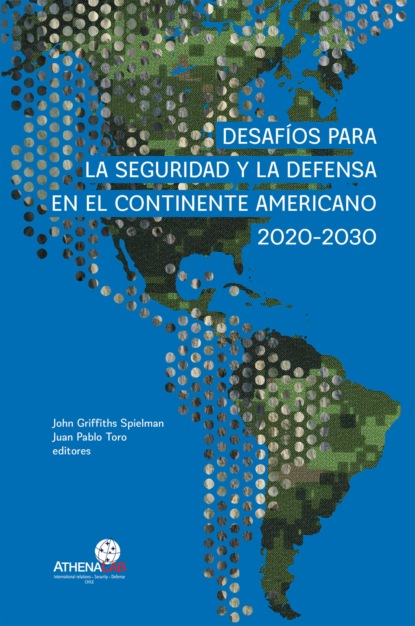 Скачать книгу Desafíos para la seguridad y la defensa en el continente americano 2020-2030