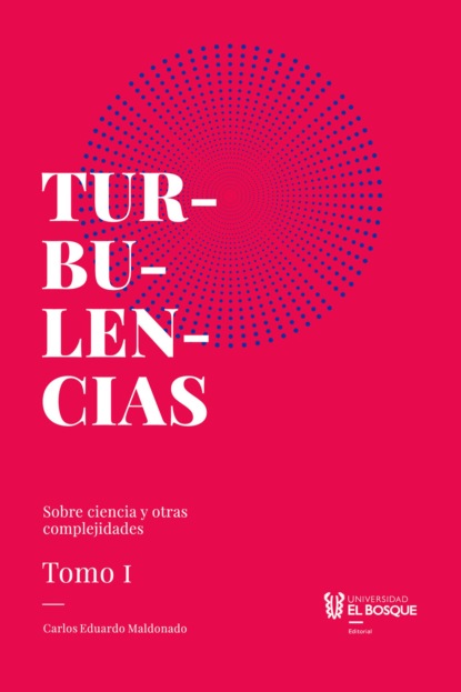 Скачать книгу Turbulencias y otras complejidades, tomo I