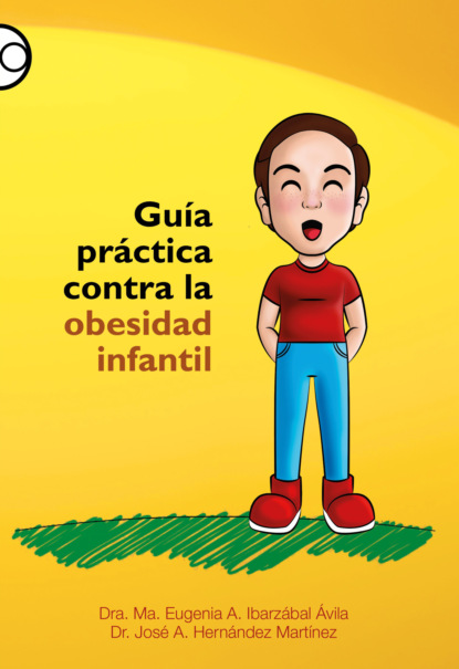 Скачать книгу Guía práctica contra la obesidad infantil