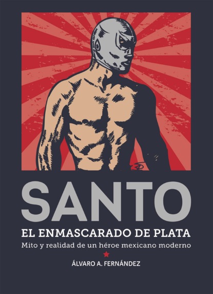 Скачать книгу Santo. El enmascarado de plata