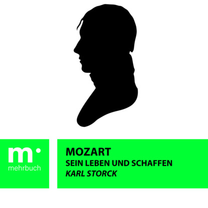 Скачать книгу Mozart: Sein Leben und Schaffen