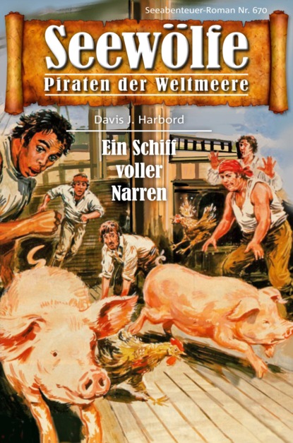 Скачать книгу Seewölfe - Piraten der Weltmeere 670