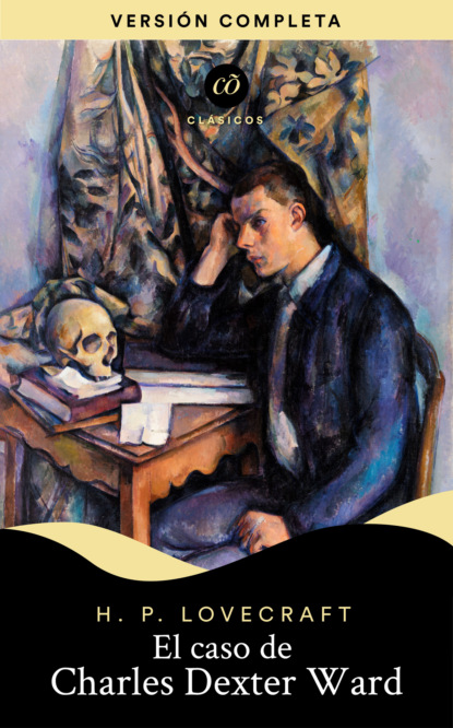 Скачать книгу El caso de Charles Dexter Ward