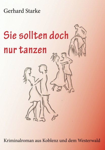 Скачать книгу Sie sollten doch nur tanzen
