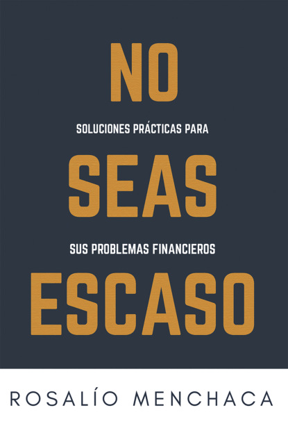 Скачать книгу No seas escaso