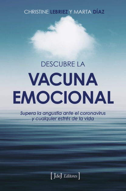 Скачать книгу Descubre la vacuna emocional