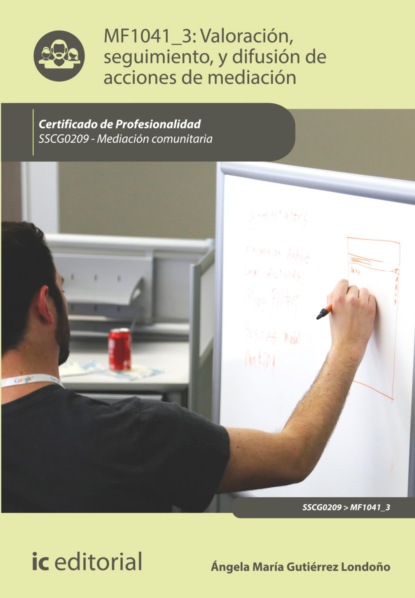 Скачать книгу Valoración, seguimiento, y difusión de acciones de mediación. SSCG0209