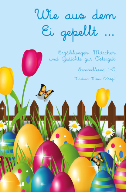 Скачать книгу Wie aus dem Ei gepellt ...