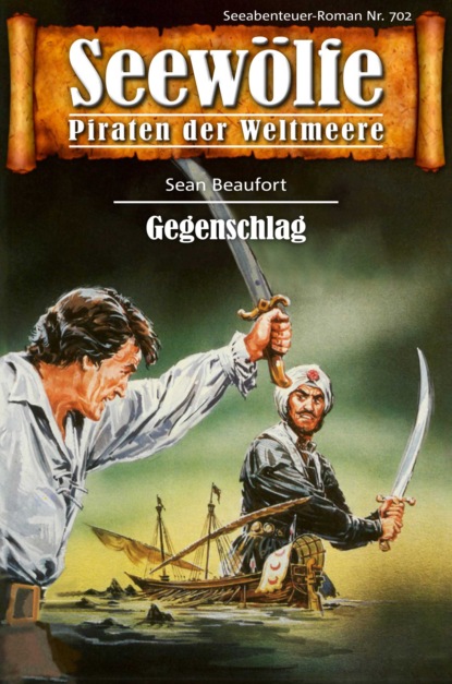 Скачать книгу Seewölfe - Piraten der Weltmeere 702