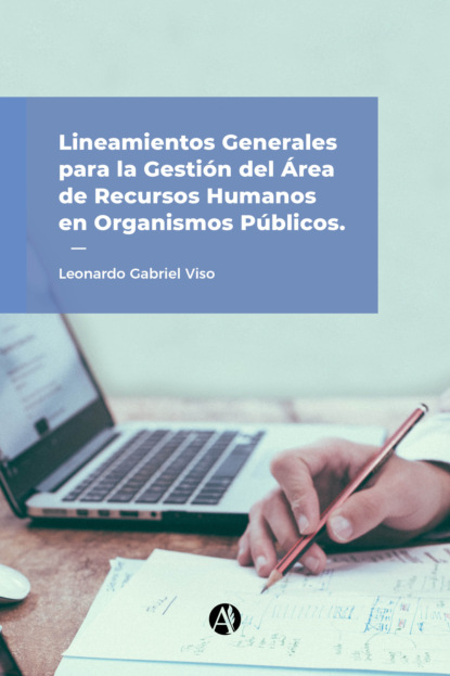 Скачать книгу Lineamientos generales para la gestión del área de Recursos Humanos en organismos públicos
