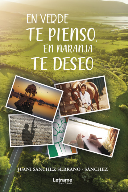 Скачать книгу En verde te pienso, en naranja te deseo