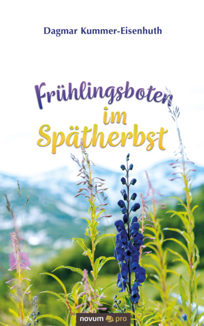 Скачать книгу Frühlingsboten im Spätherbst