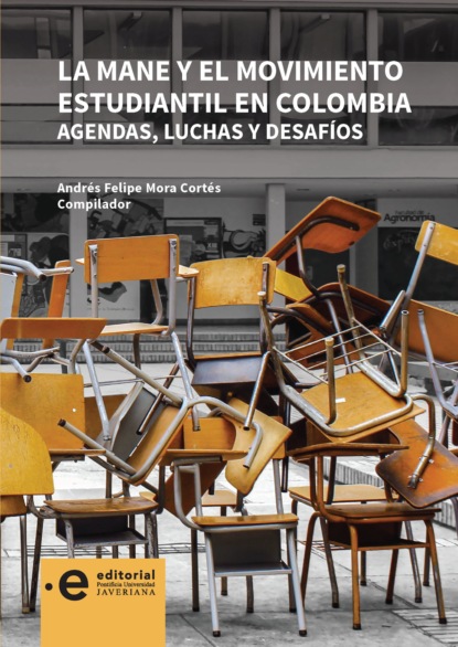 Скачать книгу La MANE y el movimiento estudiantil en Colombia