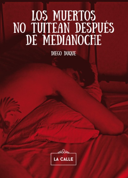 Скачать книгу Los muertos no tuitean después de medianoche