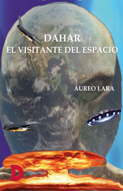 Скачать книгу Dahar, el visitante del espacio