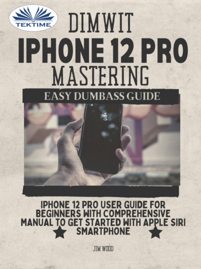 Скачать книгу Dimwit IPhone 12 Pro Mastering