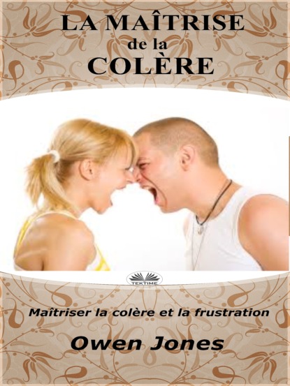 Скачать книгу La Maîtrise De La Colère