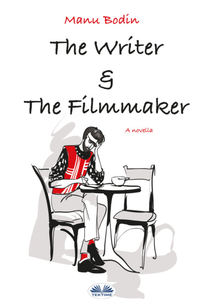 Скачать книгу The Writer & The Filmmaker