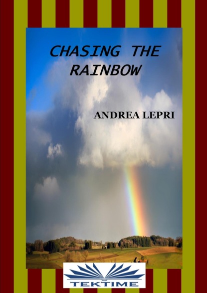 Скачать книгу Chasing The Rainbow