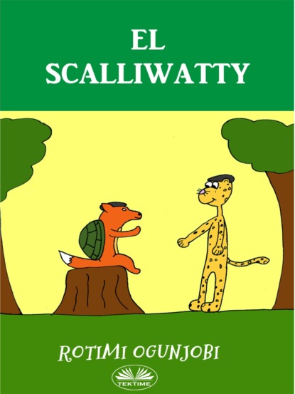 Скачать книгу El Scalliwatty