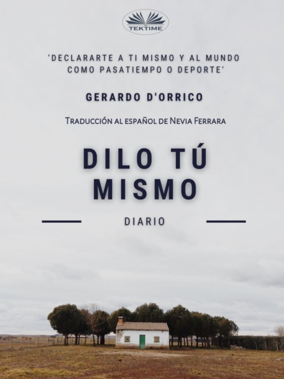 Скачать книгу Dilo Tú Mismo