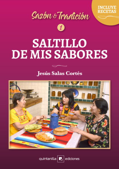 Скачать книгу Saltillo de mis sabores