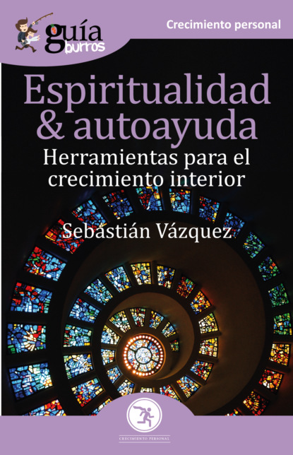 Скачать книгу GuíaBurros Espiritualidad y autoayuda