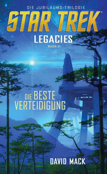 Скачать книгу Star Trek - Legacies 2: Die beste Verteidigung