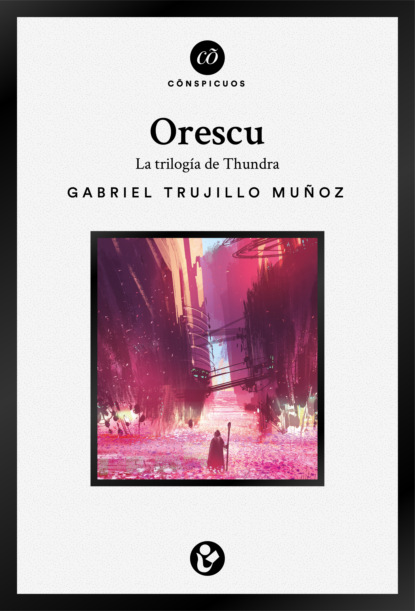 Скачать книгу Orescu: La triolgía de Thundra